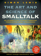 The Art and Science of SmallTalk - Lewis, Simon, MB