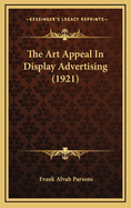 The Art Appeal in Display Advertising (1921)