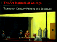 The Art Institute of Chicago, 20th-Century: Painting and Sculpture
