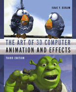 The Art of 3D Computer Animation and Effects - Kerlow, Isaac V