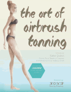 The Art of Airbrush Tanning