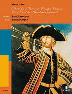 The Art of Baroque Trumpet Playing: Volume 1: Basic Exercises