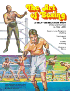 The Art of Boxing: A Self-Instruction Book