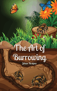 The Art of Burrowing