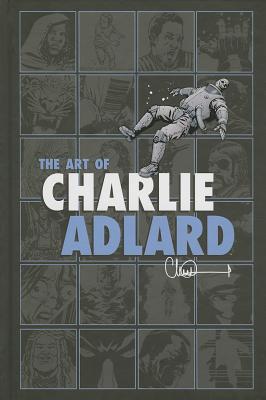 The Art of Charlie Adlard - Adlard, Charlie (Artist), and Kirkman, Robert