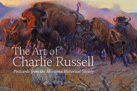 The Art of Charlie Russell: Postcards from the Montana Historical Society