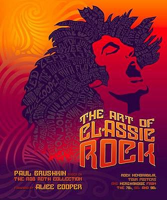 The Art of Classic Rock - Grushkin, Paul