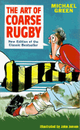 The Art of Coarse Rugby