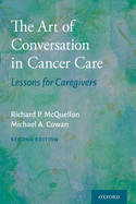 The Art of Conversation in Cancer Care: Lessons for Caregivers