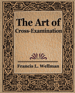 The Art of Cross-Examination