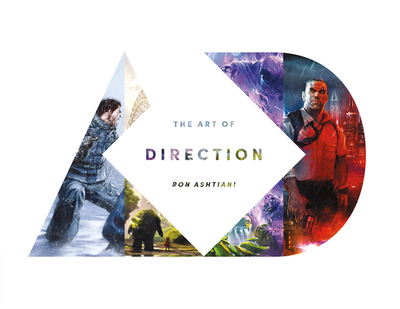 The Art of Direction - Ashtiani, Ron, and Rothery, Gavin (Foreword by)