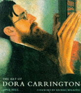 The Art of Dora Carrington - Hill, Jane, and Holroyd, Michael (Foreword by)