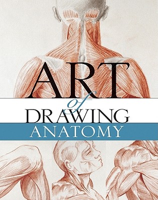 The Art of Drawing Anatomy - Sanmiguel, David