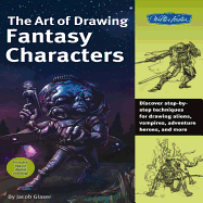 The Art of Drawing Fantasy Characters