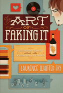 The Art of Faking It: Sounding Smart Without Really Knowing Anything