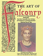 The Art of Falconry - Volume One