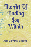 The Art of Finding Joy Within