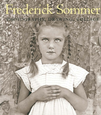 The Art of Frederick Sommer: Photography, Drawing, Collage - Davis, Keith F (Contributions by), and Torosian, Michael (Contributions by), and Watson, April M (Contributions by)