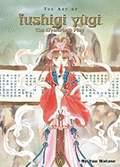 The Art of Fushigi Yugi: The Mysterious Play