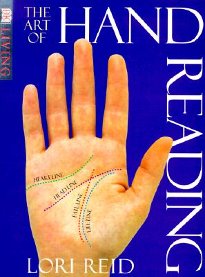 The Art of Hand Reading - Dorling Kindersley Publishing, and Reid, Lori