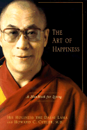 The Art of Happiness: A Handbook for Living - Dalai Lama, and Cutler, Howard C