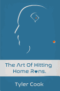 The Art of Hitting Home Runs