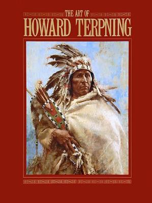 The Art of Howard Terpning - Kelton, Elmer, and Terpning, Howard