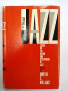 The art of jazz; essays on the nature and development of jazz.