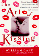 The Art of Kissing - Cane, William