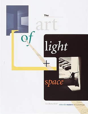 The Art of Light + Space - Butterfield, Jan, and McHugh, Jim (Photographer)