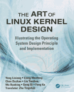 The Art of Linux Kernel Design: Illustrating the Operating System Design Principle and Implementation
