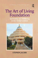 The Art of Living Foundation: Spirituality and Wellbeing in the Global Context