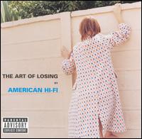 The Art of Losing - American Hi-Fi