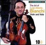 The Art of Luigi Alberto Bianchi - Violin and Viola
