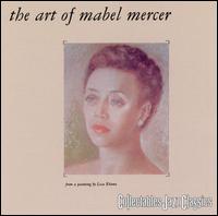The Art of Mabel Mercer - Mabel Mercer