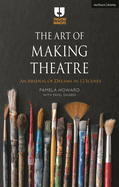 The Art of Making Theatre: An Arsenal of Dreams in 12 Scenes