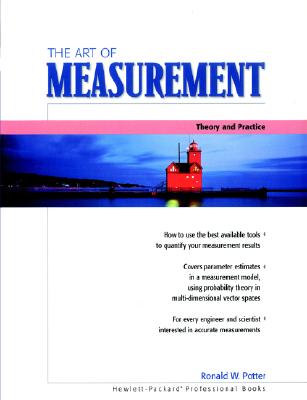 The Art of Measurement: Theory and Practice - Potter, Ronald W