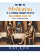 The Art of Mediation The Key to Resolving Disputes in the Hospitality Industry