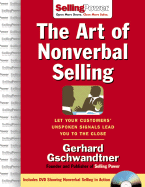 The Art of Nonverbal Selling: Let Your Customers' Unspoken Signals Lead You to the Close