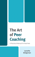 The Art of Peer Coaching: A Practical Manual for Teachers