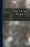 The Art of Pleasing