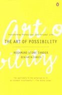 The Art of Possibility: Transforming Professional and Personal Life - Zander, Benjamin, and Zander, Rosamund Stone