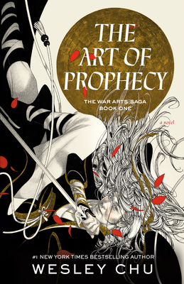 The Art of Prophecy - Chu, Wesley