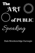 The Art of Public Speaking