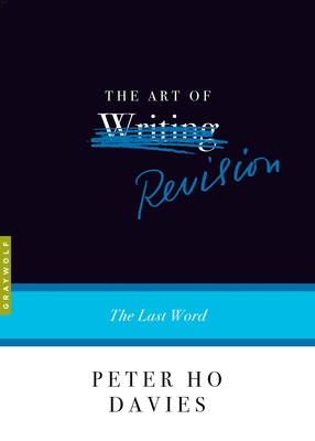 The Art of Revision: The Last Word - Davies, Peter Ho