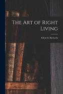 The Art of Right Living