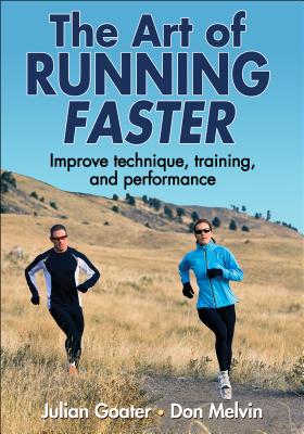 The Art of Running Faster - Goater, Julian, and Melvin, Don