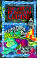 The Art of Russian Cuisine - Volokh, Anne, and Manus, Mavis