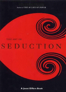 The Art Of Seduction - Greene, Robert