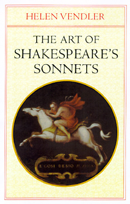 The Art of Shakespeare's Sonnets - Vendler, Helen Hennessy